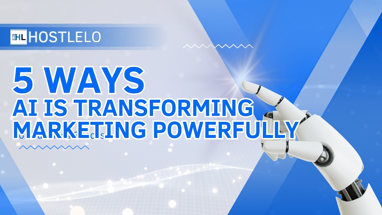 5 Ways AI Is Transforming Marketing Powerfully