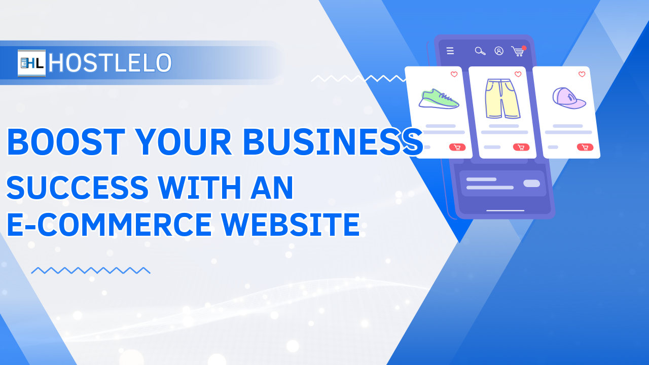 Boost Your Business Success with an E-commerce Website